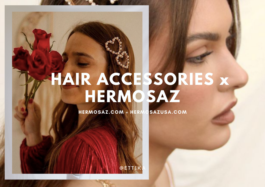 Hair Accessories x Hermosaz