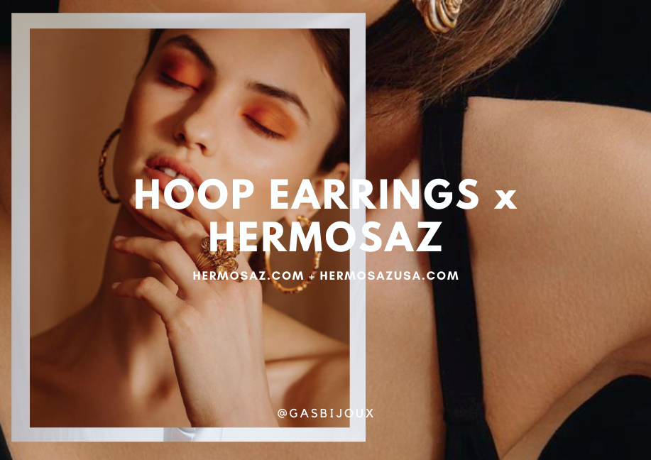 Hoop Earrings x Hermosaz