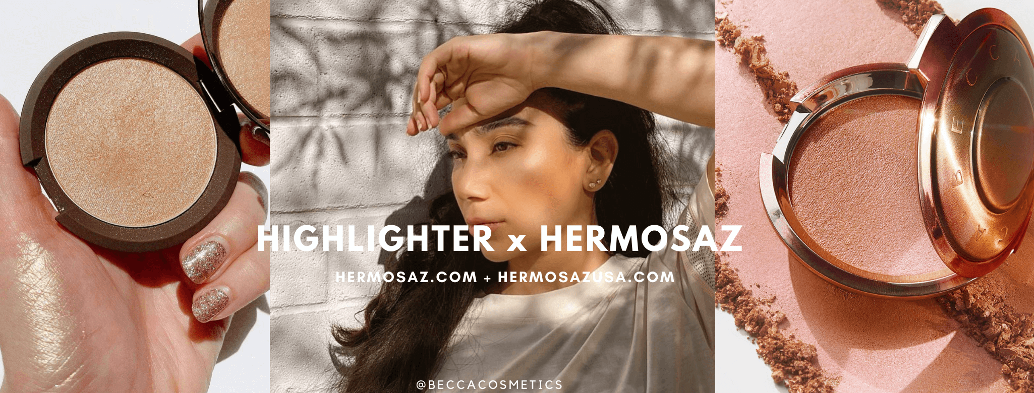 Highlighter x Hermosaz